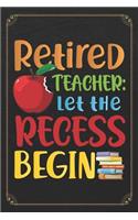 Retired Teacher Let The Recess Begin