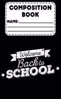 Composition Book Welcome Back To School