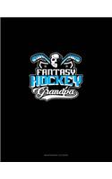 Fantasy Hockey Grandpa