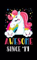 Awesome Since '14: Unicorn Awesome Since 2014, 5 Year Old Birthday Gift, Lined Unicorn Birthday Notebook, Diary or Journal for School, Work, or Journaling,