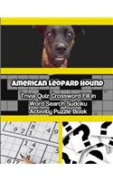 American Leopard Hound Trivia Quiz Crossword Fill in Word Search Sudoku Activity Puzzle Book