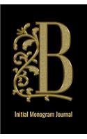 B Initial Monogram Journal: Personalized 6x9 Blank Lined Notebook