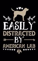 Easily Distracted by American Lab