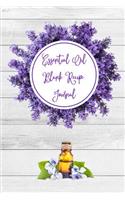 Essential Oil Blank Recipe Journal: With Custom Filled Pages You Can Write Your Favorite Oils Recipes Book