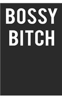 Bossy Bitch