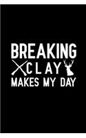 Breaking Clay Makes My Day: Notebook to Write in for Father's Day, Father's day gifts hunting, Hunting journal, Hunting notebook, Hunting Dad gifts