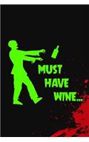 Must Have Wine