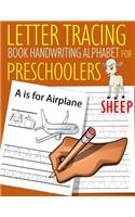 Letter Tracing Book Handwriting Alphabet for Preschoolers Sheep: Letter Tracing Book Practice for Kids Ages 3+ Alphabet Writing Practice Handwriting Workbook Kindergarten toddler