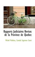 Rapports Judiciaires Revis?'s de La Province de Qu Bec