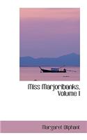 Miss Marjoribanks, Volume I