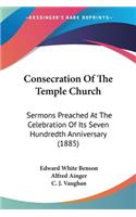 Consecration Of The Temple Church