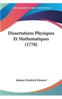 Dissertations Physiques Et Mathematiques (1778)