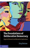 The Foundations of Deliberative Democracy