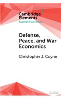 Defense, Peace, and War Economics