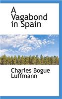A Vagabond in Spain