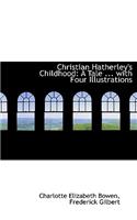 Christian Hatherley's Childhood