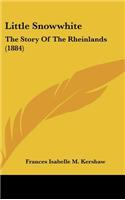 Little Snowwhite: The Story Of The Rheinlands (1884)