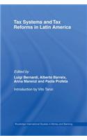Tax Systems and Tax Reforms in Latin America