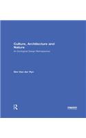 Culture, Architecture and Nature