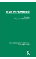 Men in Feminism (RLE Feminist Theory)