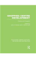 Shopping Centre Development (RLE Retailing and Distribution)
