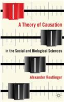 Theory of Causation in the Social and Biological Sciences