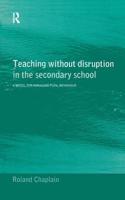 Teaching without Disruption in the Secondary School