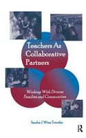 Teachers as Collaborative Partners