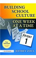 Building School Culture One Week at a Time