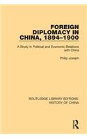 Foreign Diplomacy in China, 1894-1900