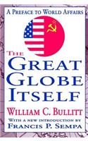 The Great Globe Itself