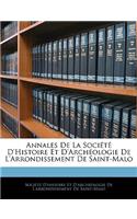 Annales de la Société d'Histoire Et d'Archéologie de l'Arrondissement de Saint-Malo