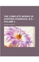 The Complete Works of Stephen Charnock, B.D. (Volume 2): (English)