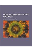 Modern Language Notes Volume 21