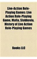 Live-Action Role-Playing Games: Live Action Role-Playing Game, Mafia, Slobbovia, How to Host a Murder