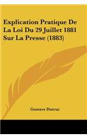 Explication Pratique De La Loi Du 29 Juillet 1881 Sur La Presse (1883)