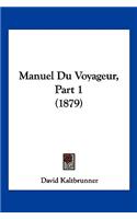 Manuel Du Voyageur, Part 1 (1879)