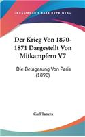 Der Krieg Von 1870-1871 Dargestellt Von Mitkampfern V7