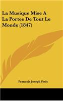 La Musique Mise a la Portee de Tout Le Monde (1847)