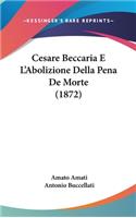 Cesare Beccaria E L'Abolizione Della Pena de Morte (1872)