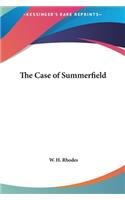 Case of Summerfield