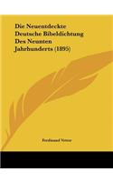 Die Neuentdeckte Deutsche Bibeldichtung Des Neunten Jahrhunderts (1895)
