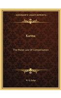 Karma: The Moral Law Of Compensation