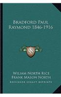 Bradford Paul Raymond 1846-1916