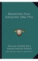 Bradford Paul Raymond 1846-1916