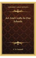 Art and Crafts in Our Schools
