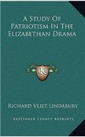 A Study of Patriotism in the Elizabethan Drama