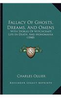 Fallacy of Ghosts, Dreams, and Omens