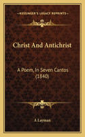 Christ And Antichrist