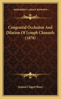 Congenital Occlusion And Dilation Of Lymph Channels (1878)